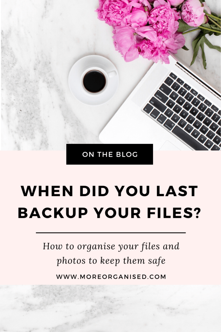 when-did-you-last-backup-your-files-more-organised